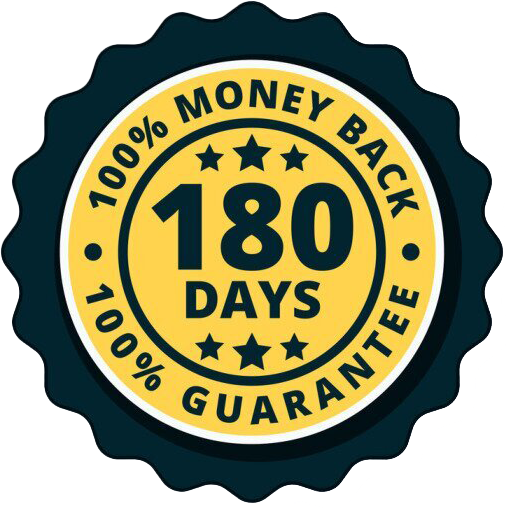 180 days Money Back Guarantee